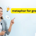 metaphor for growth